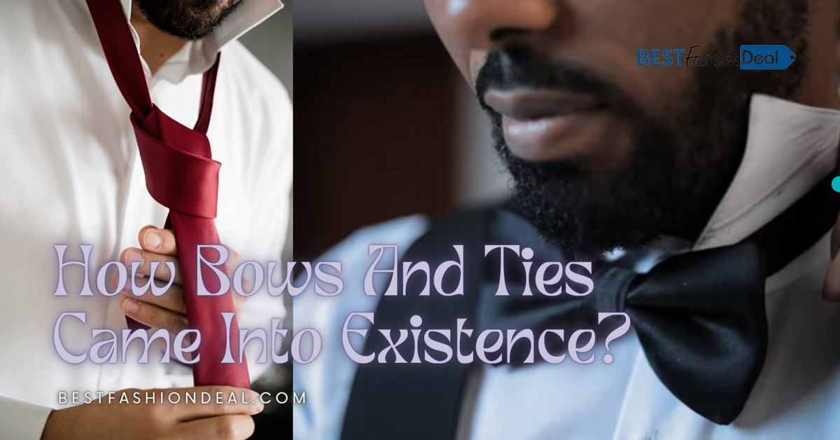 How Bows And Ties Came Into Existence?