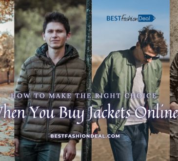 How to Make The Right Choice When You Buy Jackets Online