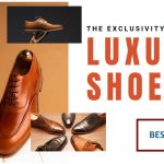 The Exclusivity of Luxury Shoes - Best Fashion Deal