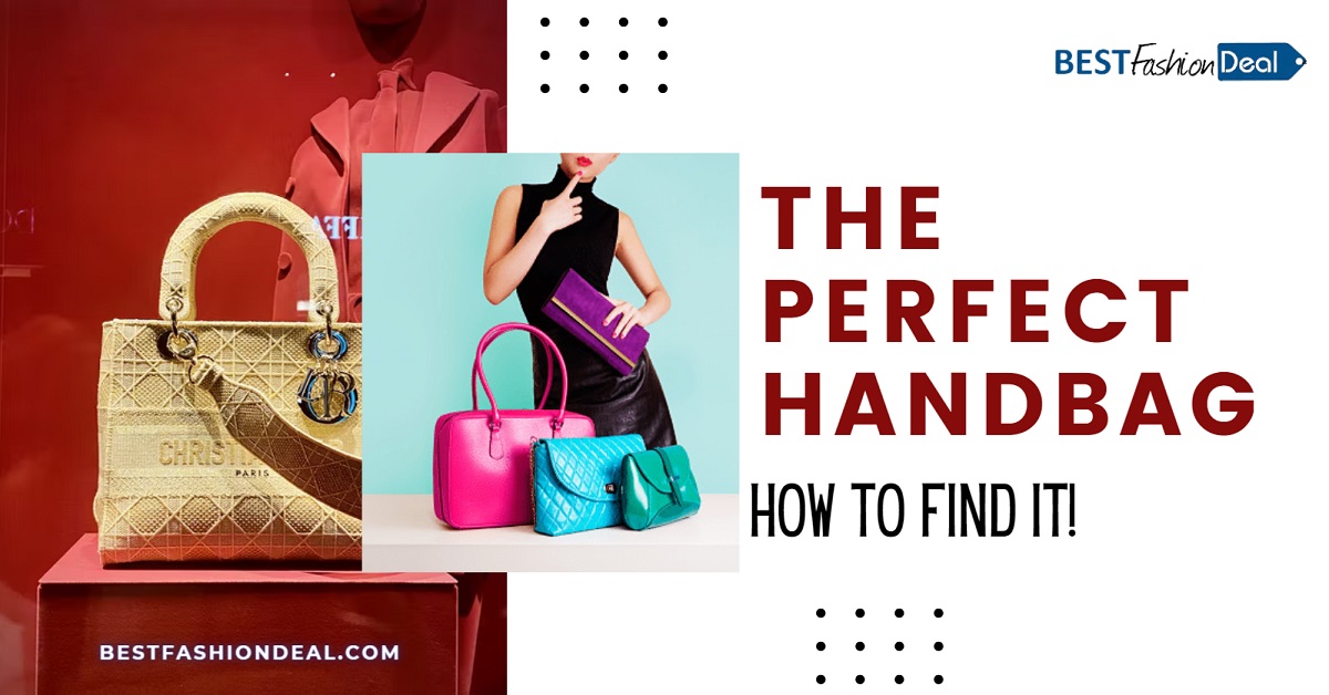 Understanding Your Style to Find Your Perfect Handbag