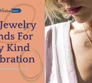 Best Jewelry Brands For Any Occasions - Best Fashion Deal