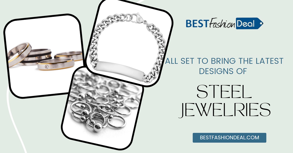 All Set to Bring The Latest Designs of Stainless Steel jewelry!