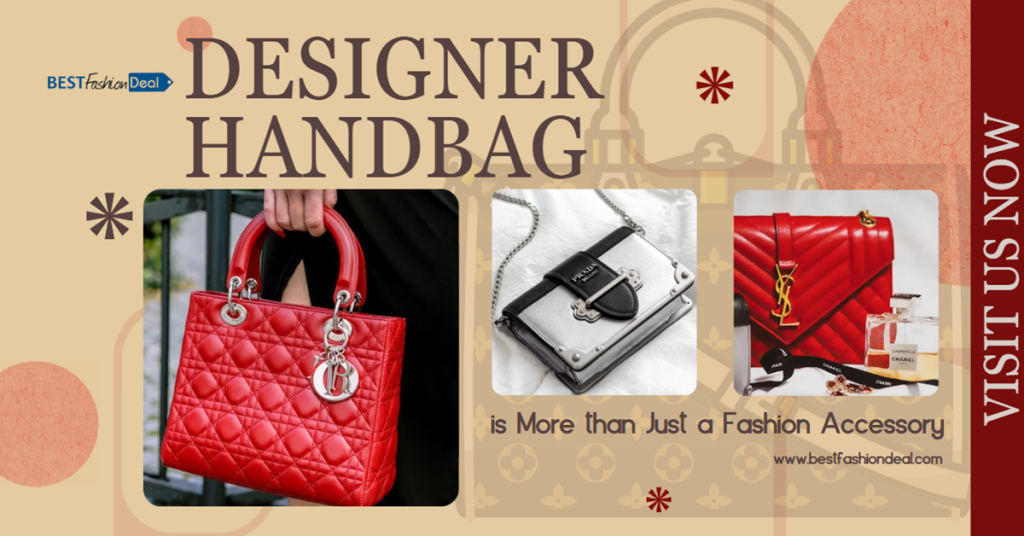 A Designer Handbag is More than Just a Fashion Accessory